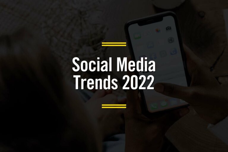 Social Media Trends 2022